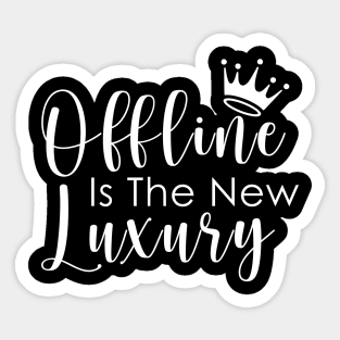 Social Media Detox - Offline is the new Luxury Sticker